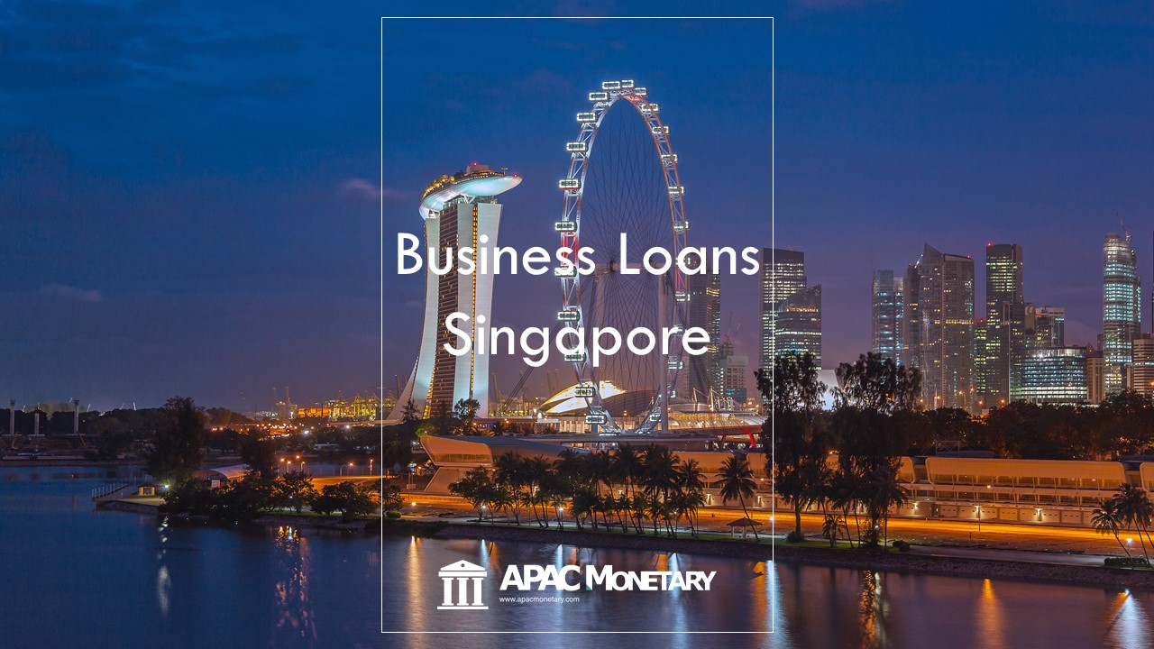 How To Get A Business Loan In Singapore | APAC Monetary | Money News ...